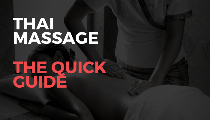 thai massage - the quick guide
