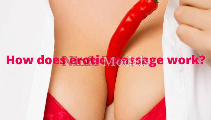 How does erotic massage work?